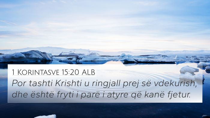 1 Korintasve 15:20 ALB Bible Verse Image