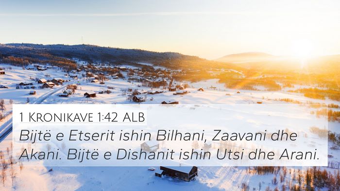 1 Kronikave 1:42 ALB Bible Verse Image