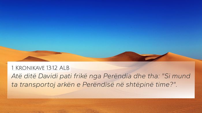 1 Kronikave 13:12 ALB 4K Wallpaper - Atë ditë Davidi pati frikë nga Perëndia dhe - 4K Wallpaper Bible Verse