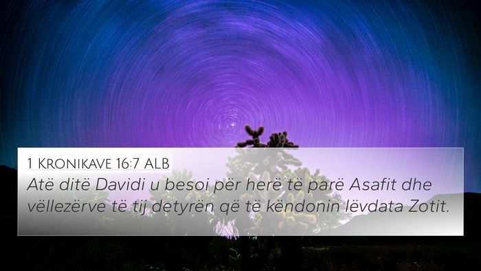 1 Kronikave 16:7 ALB Bible Verse Image