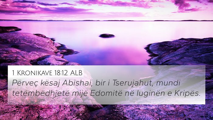 1 Kronikave 18:12 ALB Bible Verse Image