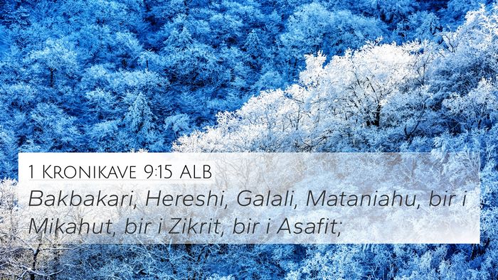 1 Kronikave 9:15 ALB Bible Verse Image