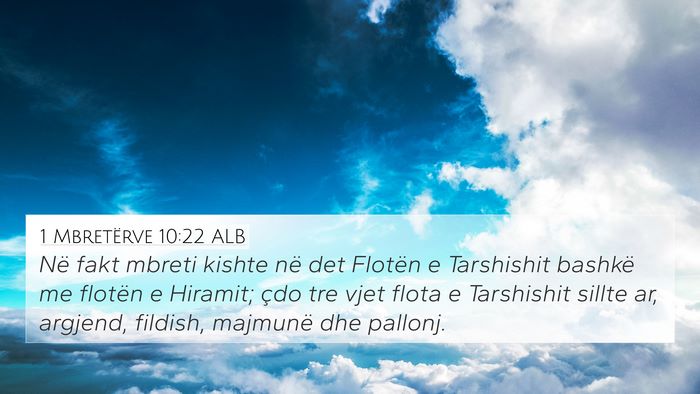 1 Mbretërve 10:22 ALB Bible Verse Image