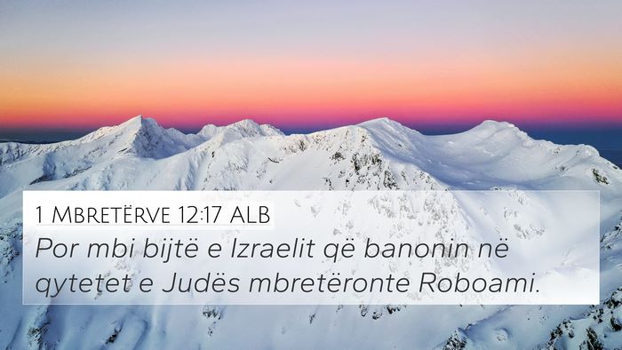 1 Mbretërve 12:17 ALB Bible Verse Image