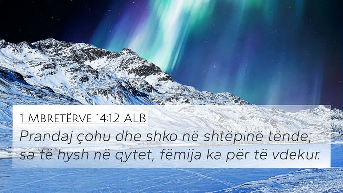 1 Mbretërve 14:12 ALB Bible Verse Image