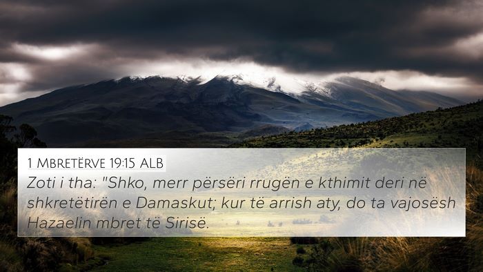 1 Mbretërve 19:15 ALB Bible Verse Image