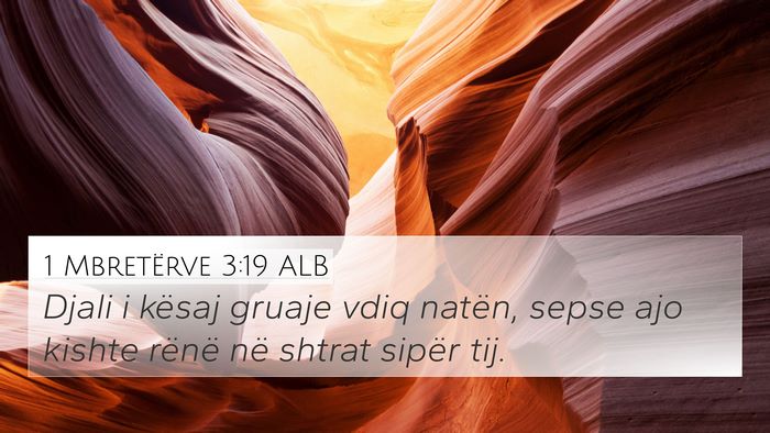 1 Mbretërve 3:19 ALB 4K Wallpaper - Djali i kësaj gruaje vdiq natën, sepse ajo - 4K Wallpaper Bible Verse
