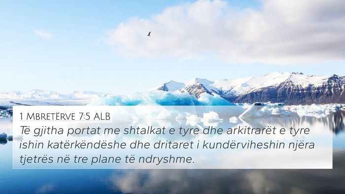 1 Mbretërve 7:5 ALB Bible Verse Image