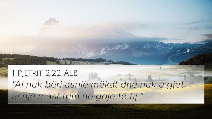 1 Pjetrit 2:22 ALB Bible Verse Image