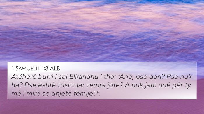 1 Samuelit 1:8 ALB Bible Verse Image