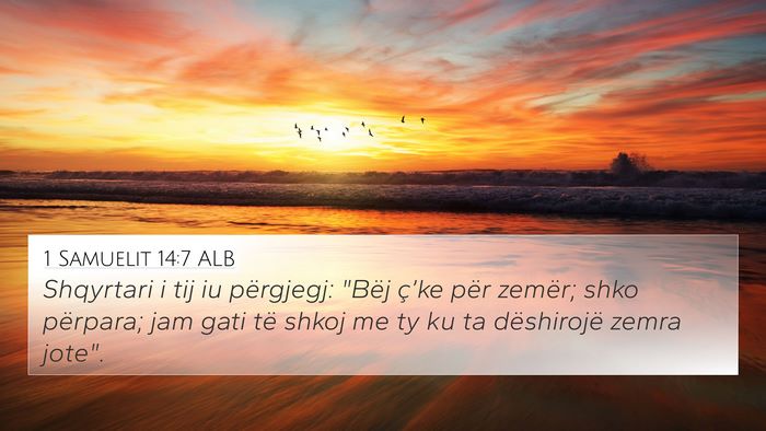 1 Samuelit 14:7 ALB Bible Verse Image