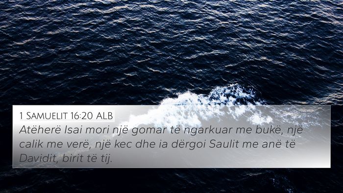 1 Samuelit 16:20 ALB Bible Verse Image