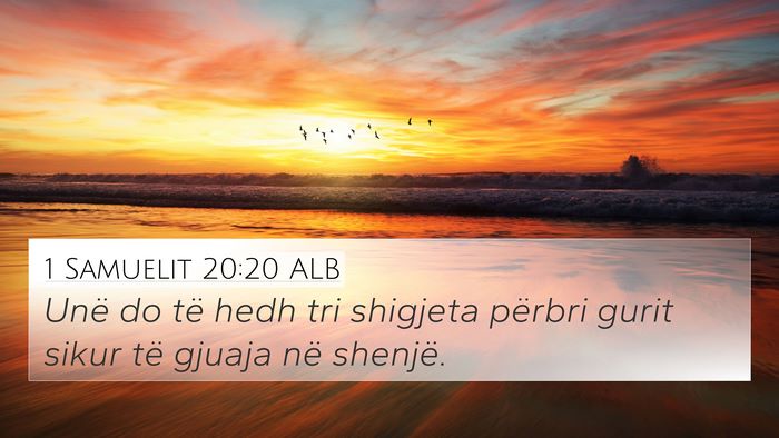 1 Samuelit 20:20 ALB 4K Wallpaper - Unë do të hedh tri shigjeta përbri gurit sikur - 4K Wallpaper Bible Verse