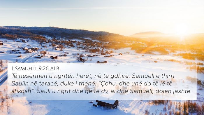 1 Samuelit 9:26 ALB 4K Wallpaper - Të nesërmen u ngritën herët, në të gdhirë. - 4K Wallpaper Bible Verse