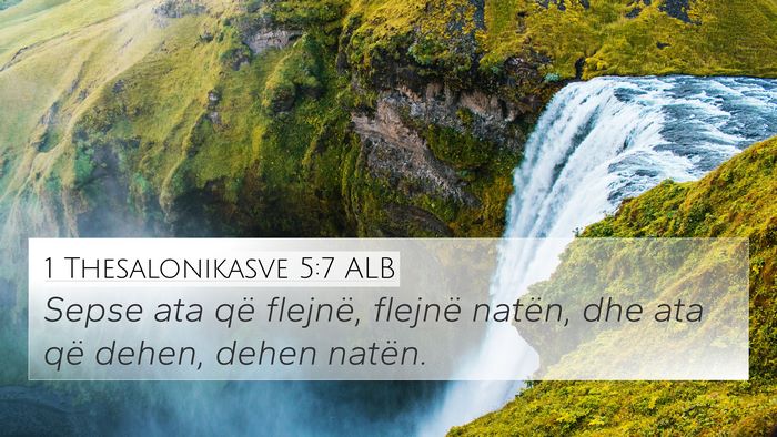 1 Thesalonikasve 5:7 ALB Bible Verse Image