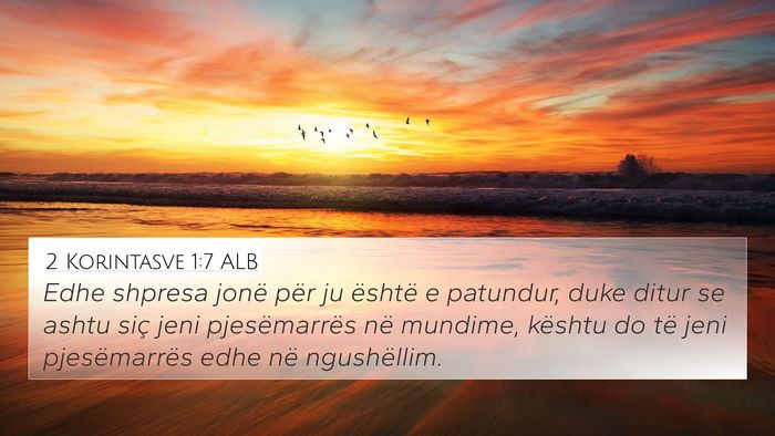 2 Korintasve 1:7 ALB Bible Verse Image