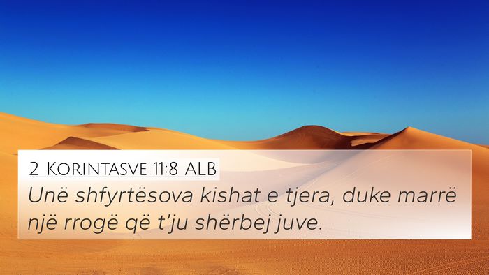 2 Korintasve 11:8 ALB 4K Wallpaper - Unë shfyrtësova kishat e tjera, duke marrë - 4K Wallpaper Bible Verse