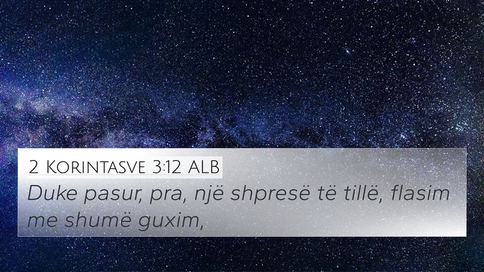 2 Korintasve 3:12 ALB Bible Verse Image