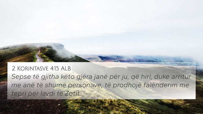 2 Korintasve 4:15 ALB Bible Verse Image