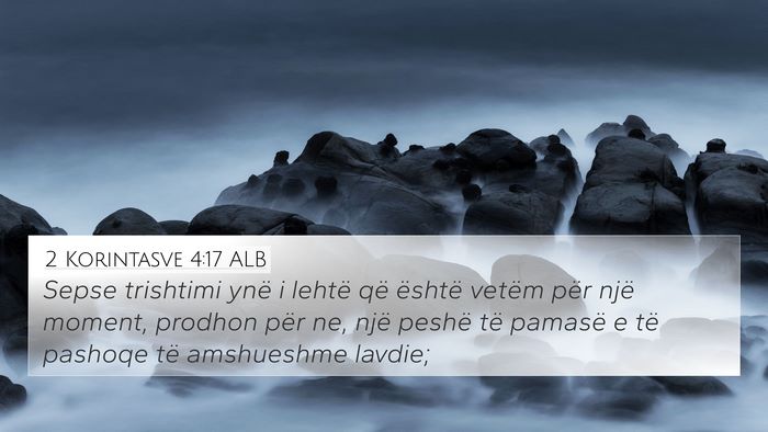 2 Korintasve 4:17 ALB Bible Verse Image