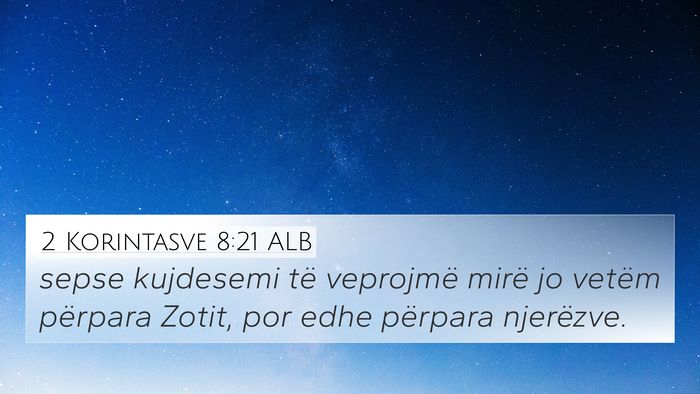 2 Korintasve 8:21 ALB Bible Verse Image