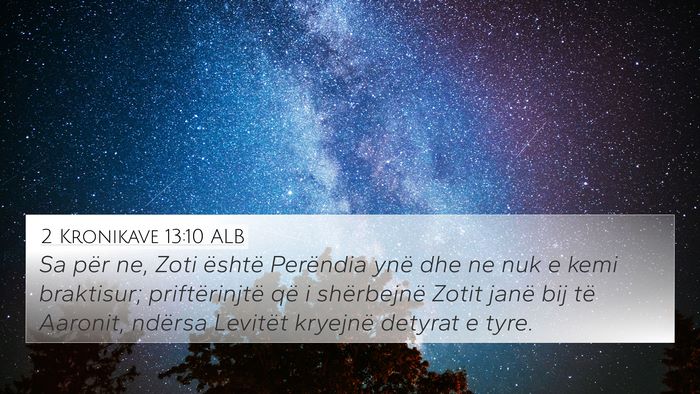 2 Kronikave 13:10 ALB Bible Verse Image
