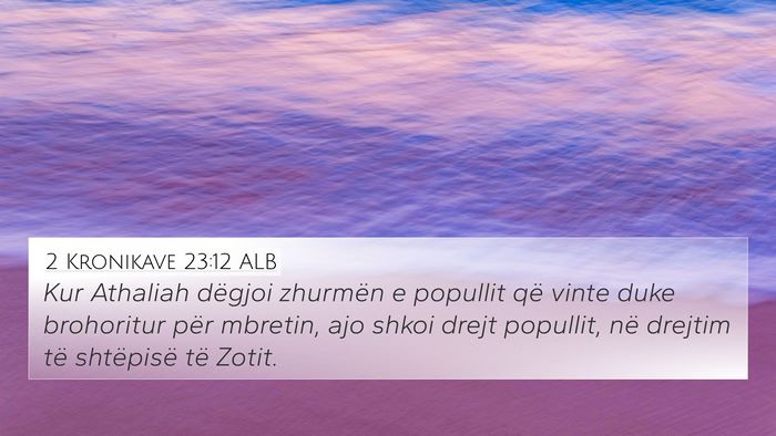 2 Kronikave 23:12 ALB Bible Verse Image