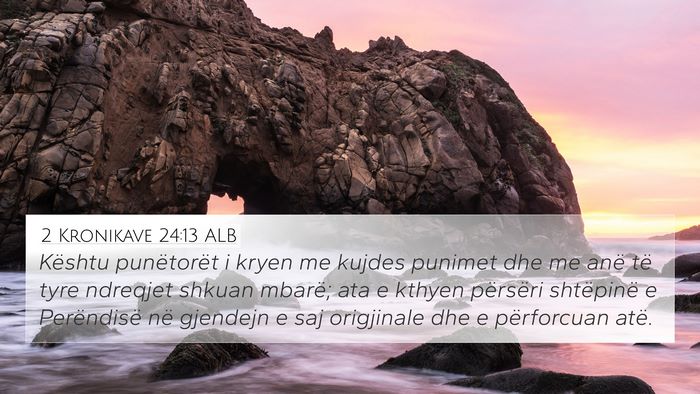 2 Kronikave 24:13 ALB 4K Wallpaper - Kështu punëtorët i kryen me kujdes punimet dhe - 4K Wallpaper Bible Verse