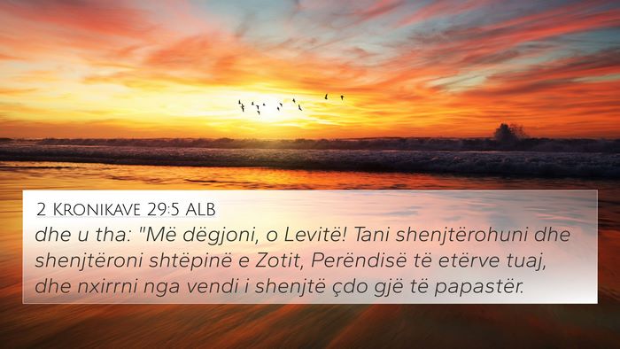 2 Kronikave 29:5 ALB Bible Verse Image