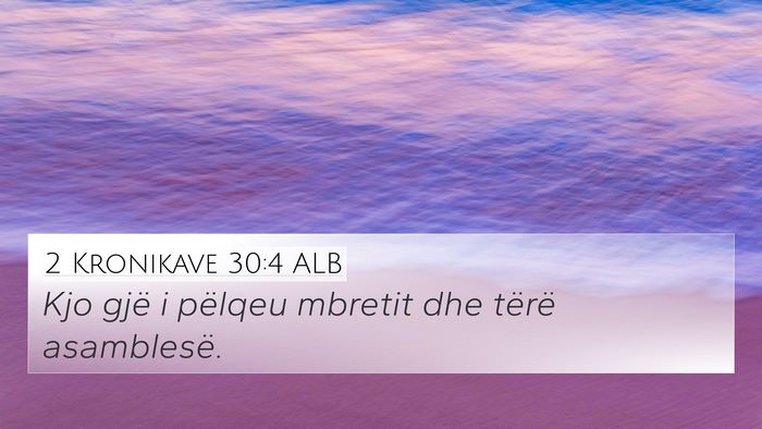 2 Kronikave 30:4 ALB Bible Verse Image