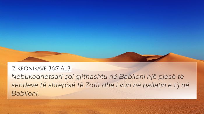 2 Kronikave 36:7 ALB Bible Verse Image