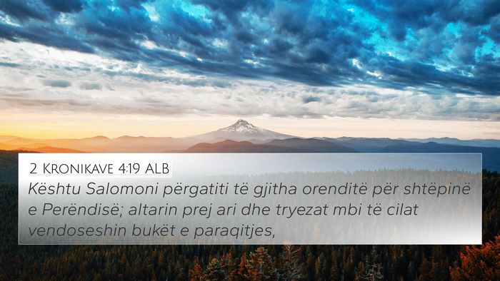 2 Kronikave 4:19 ALB Bible Verse Image