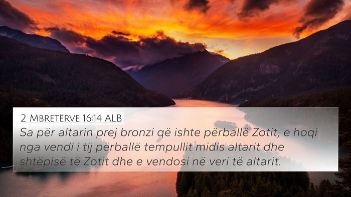 2 Mbretërve 16:14 ALB Bible Verse Image