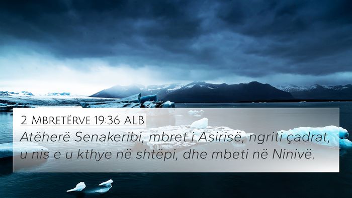 2 Mbretërve 19:36 ALB Bible Verse Image