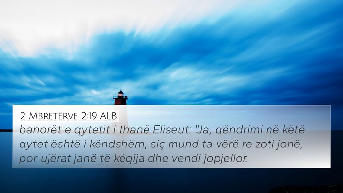 2 Mbretërve 2:19 ALB Bible Verse Image
