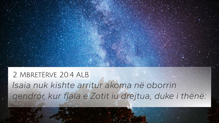 2 Mbretërve 20:4 ALB Bible Verse Image