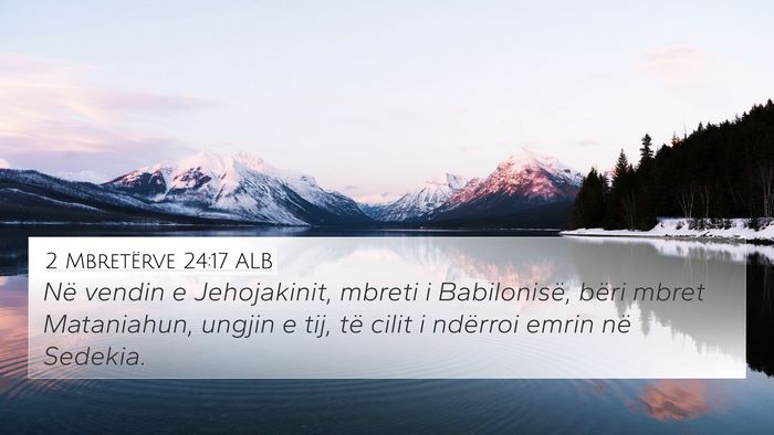 2 Mbretërve 24:17 ALB Bible Verse Image