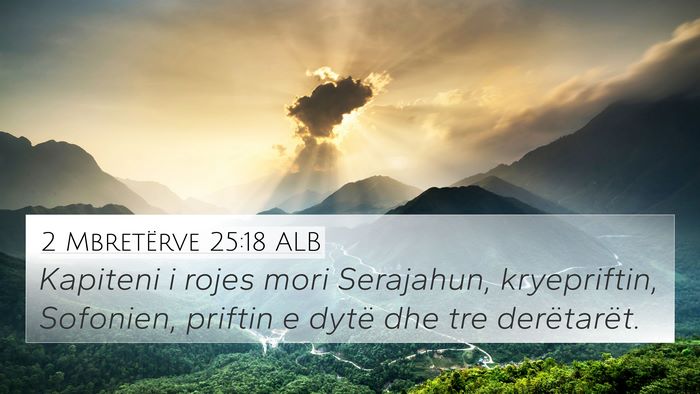 2 Mbretërve 25:18 ALB Bible Verse Image