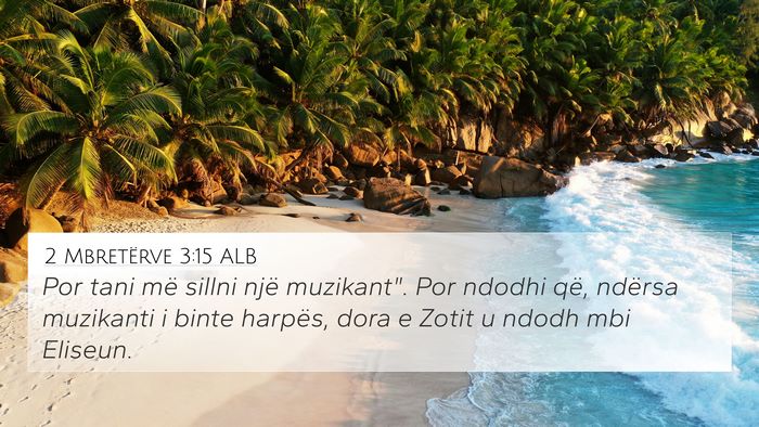 2 Mbretërve 3:15 ALB Bible Verse Image