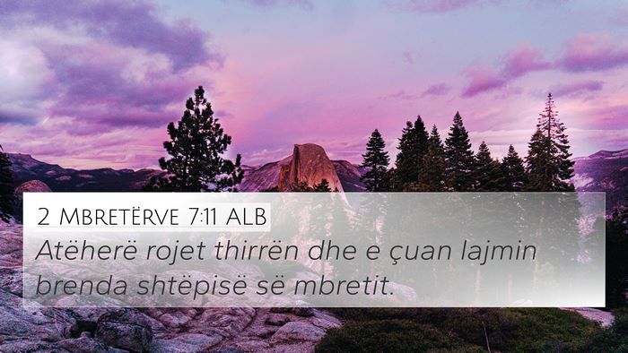 2 Mbretërve 7:11 ALB 4K Wallpaper - Atëherë rojet thirrën dhe e çuan lajmin - 4K Wallpaper Bible Verse