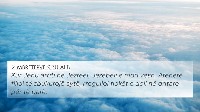 2 Mbretërve 9:30 ALB Bible Verse Image