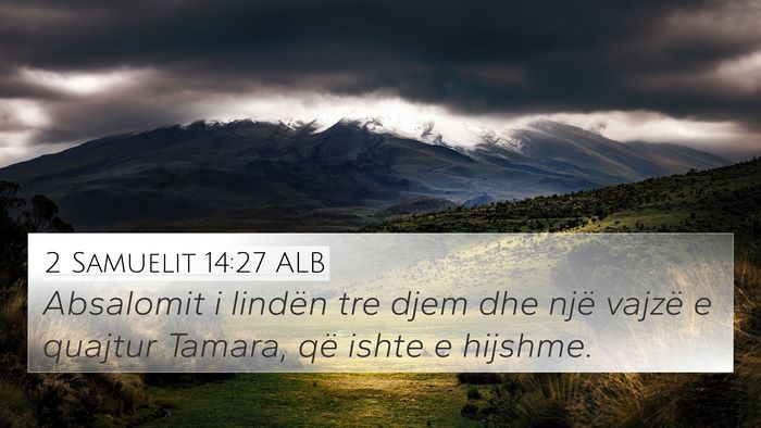 2 Samuelit 14:27 ALB Bible Verse Image