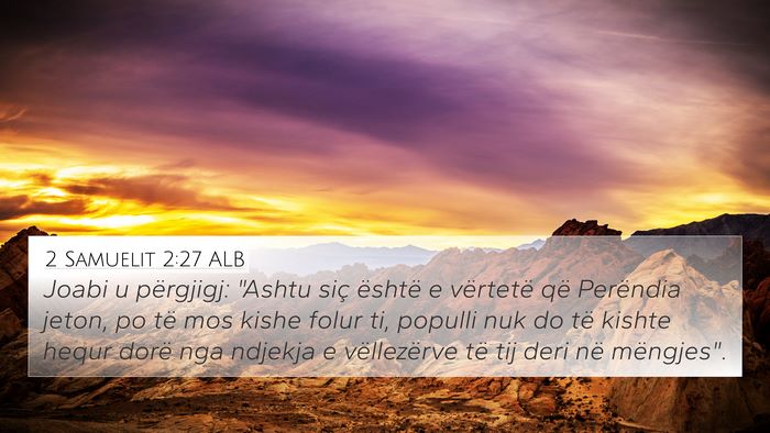 2 Samuelit 2:27 ALB 4K Wallpaper - Joabi u përgjigj: 