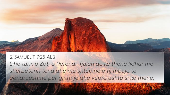 2 Samuelit 7:25 ALB Bible Verse Image