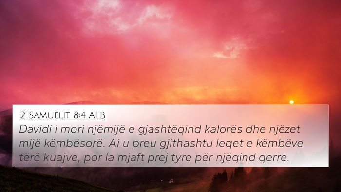 2 Samuelit 8:4 ALB Bible Verse Image