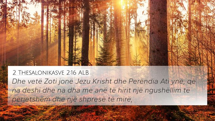 2 Thesalonikasve 2:16 ALB Bible Verse Image