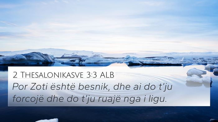 2 Thesalonikasve 3:3 ALB Bible Verse Image