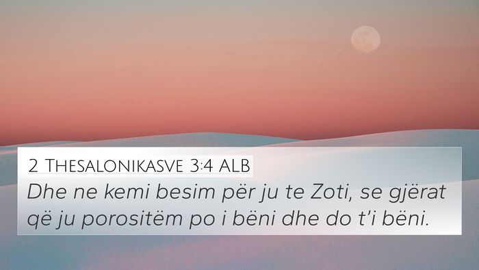 2 Thesalonikasve 3:4 ALB Bible Verse Image