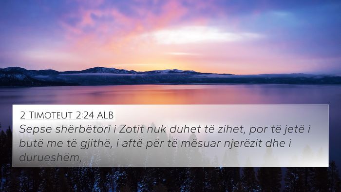 2 Timoteut 2:24 ALB Bible Verse Image