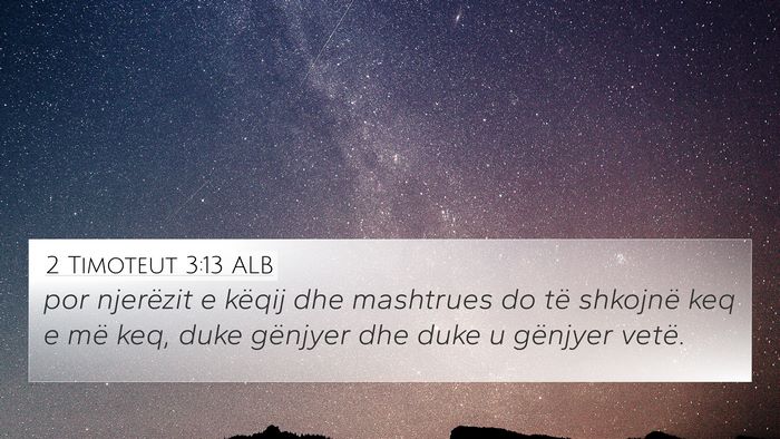 2 Timoteut 3:13 ALB Bible Verse Image